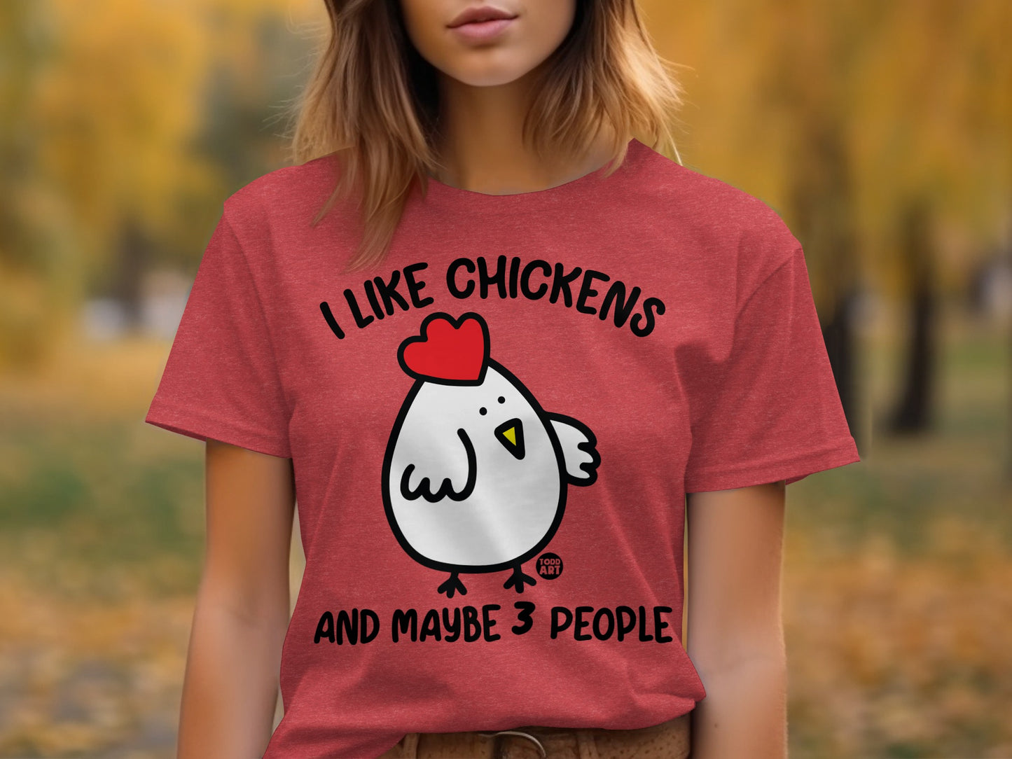 I Like Chickens and Maybe 3 People Graphic Shirt