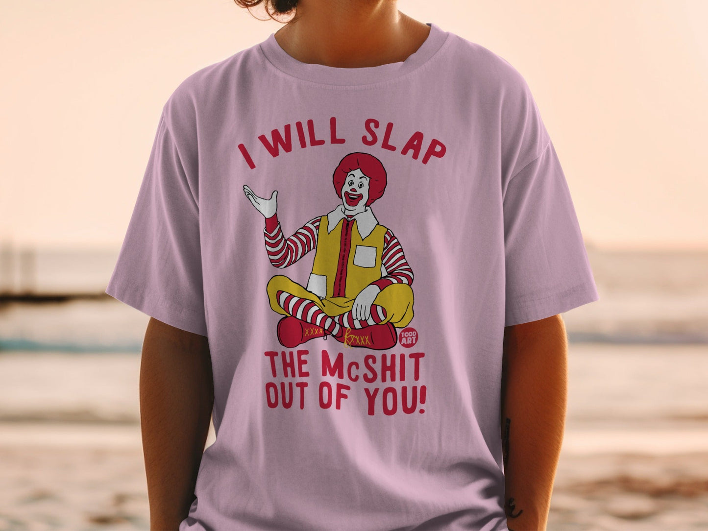 Ronald McDonald sitting cross-legged with text "I WILL SLAP THE MCSHIT OUT OF YOU!"