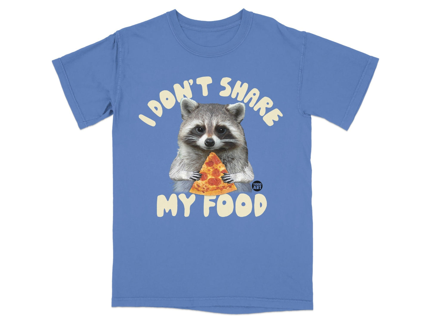 Blue t-shirt with raccoon holding pizza and text "I don't share my food".
