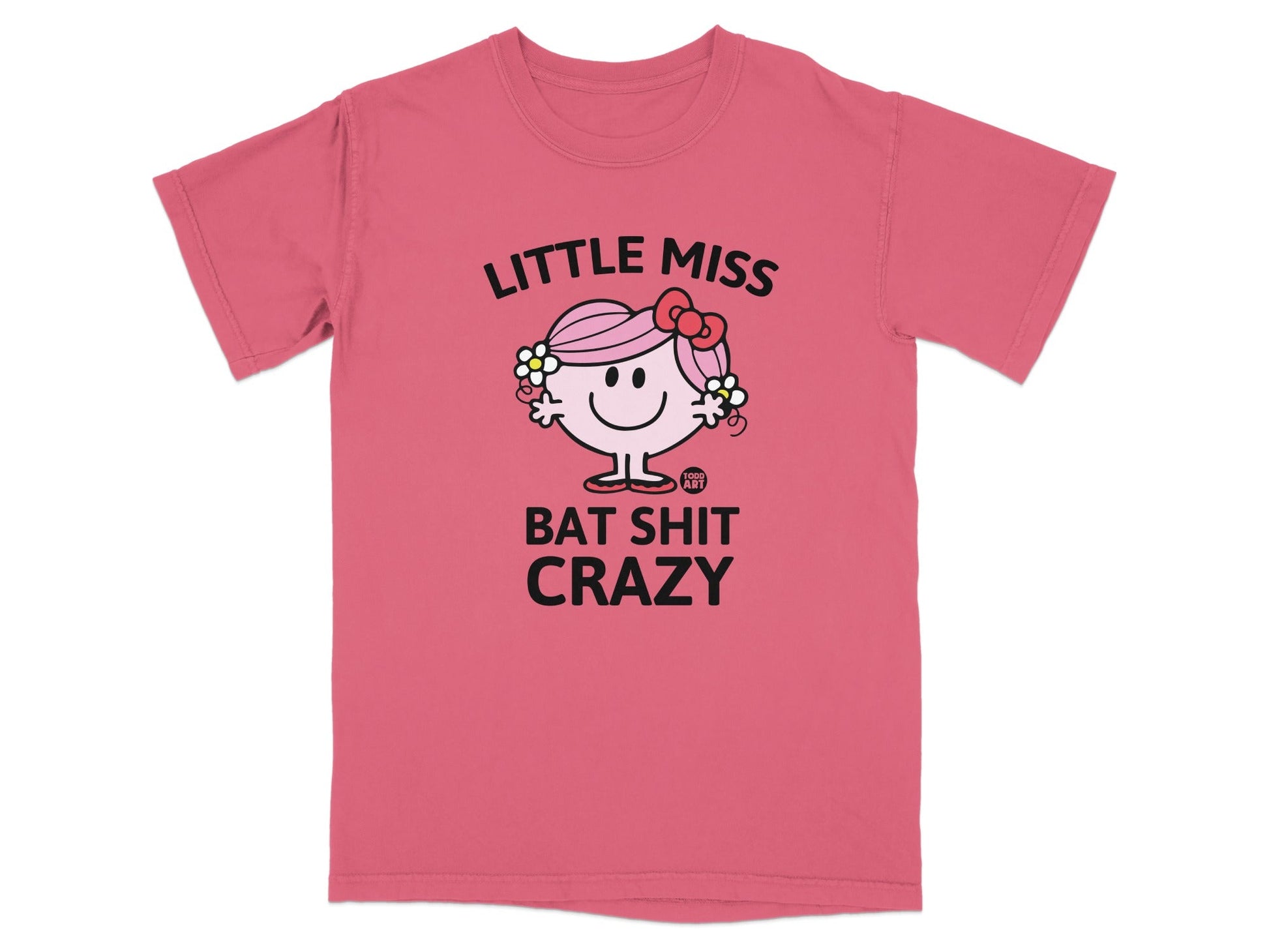 Pink t-shirt with "Little Miss Bat Shit Crazy" graphic and cartoon character.