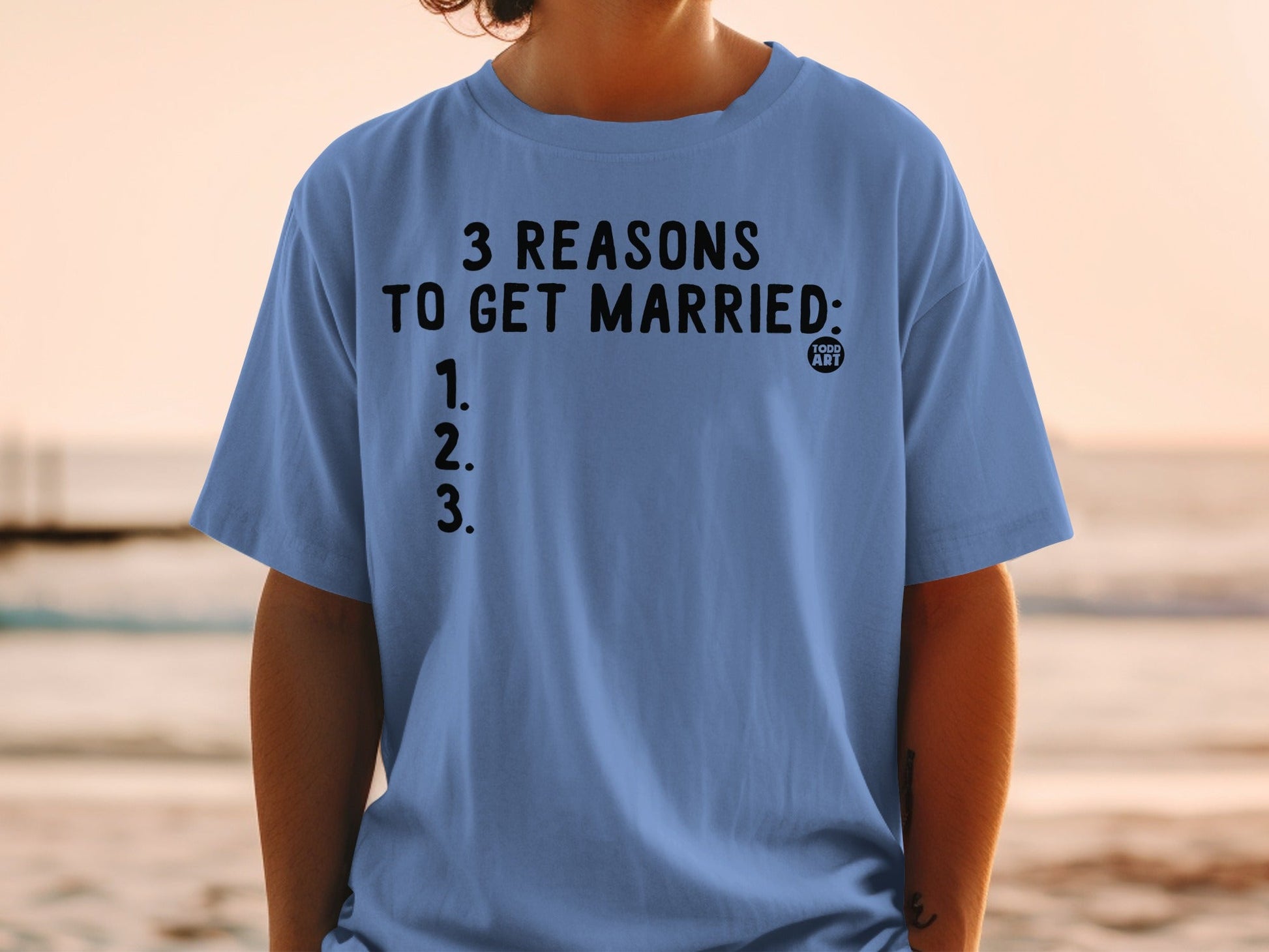 3 Reasons To Get Married Funny Graphic Tee Shirt