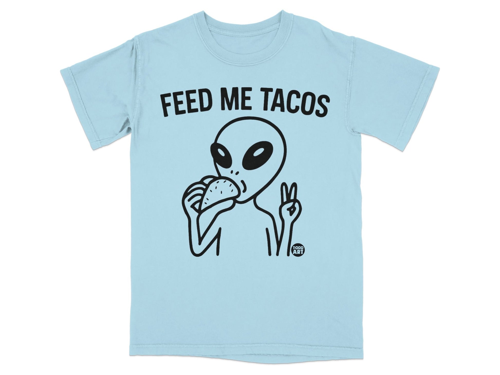 Feed Me Tacos Alien Graphic Tee Shirt Fun Product