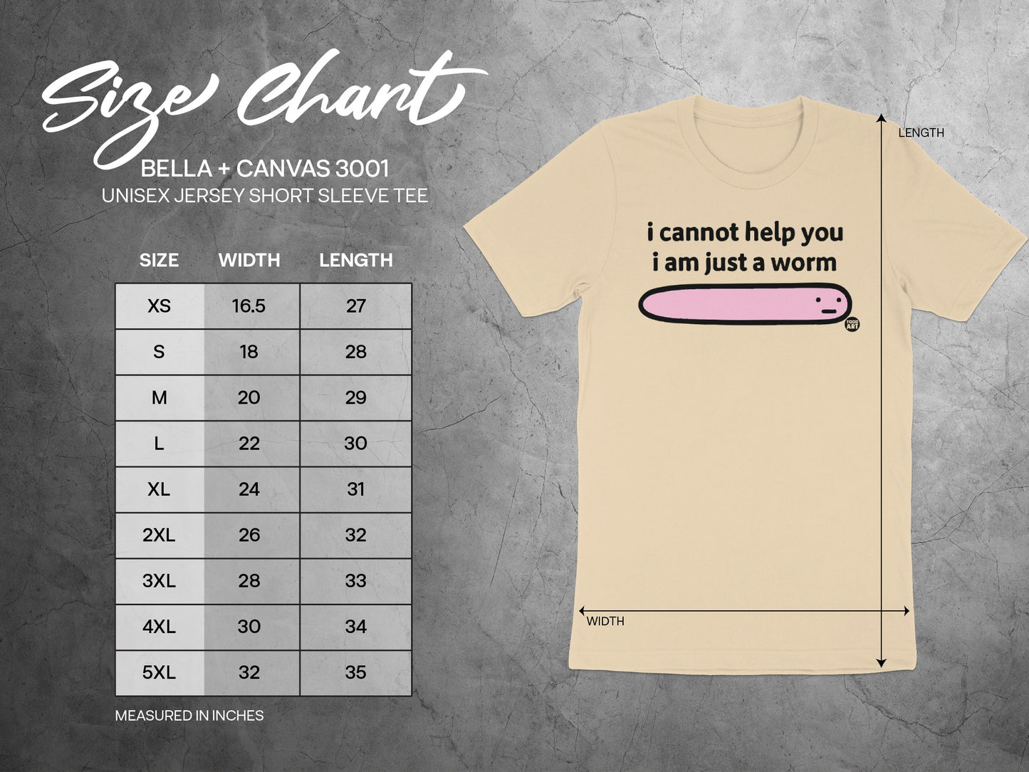 I Cannot Help You I Am Just A Worm Unisex Tee