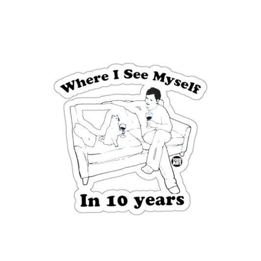 Where I See Myself In 10 Years Sticker Product