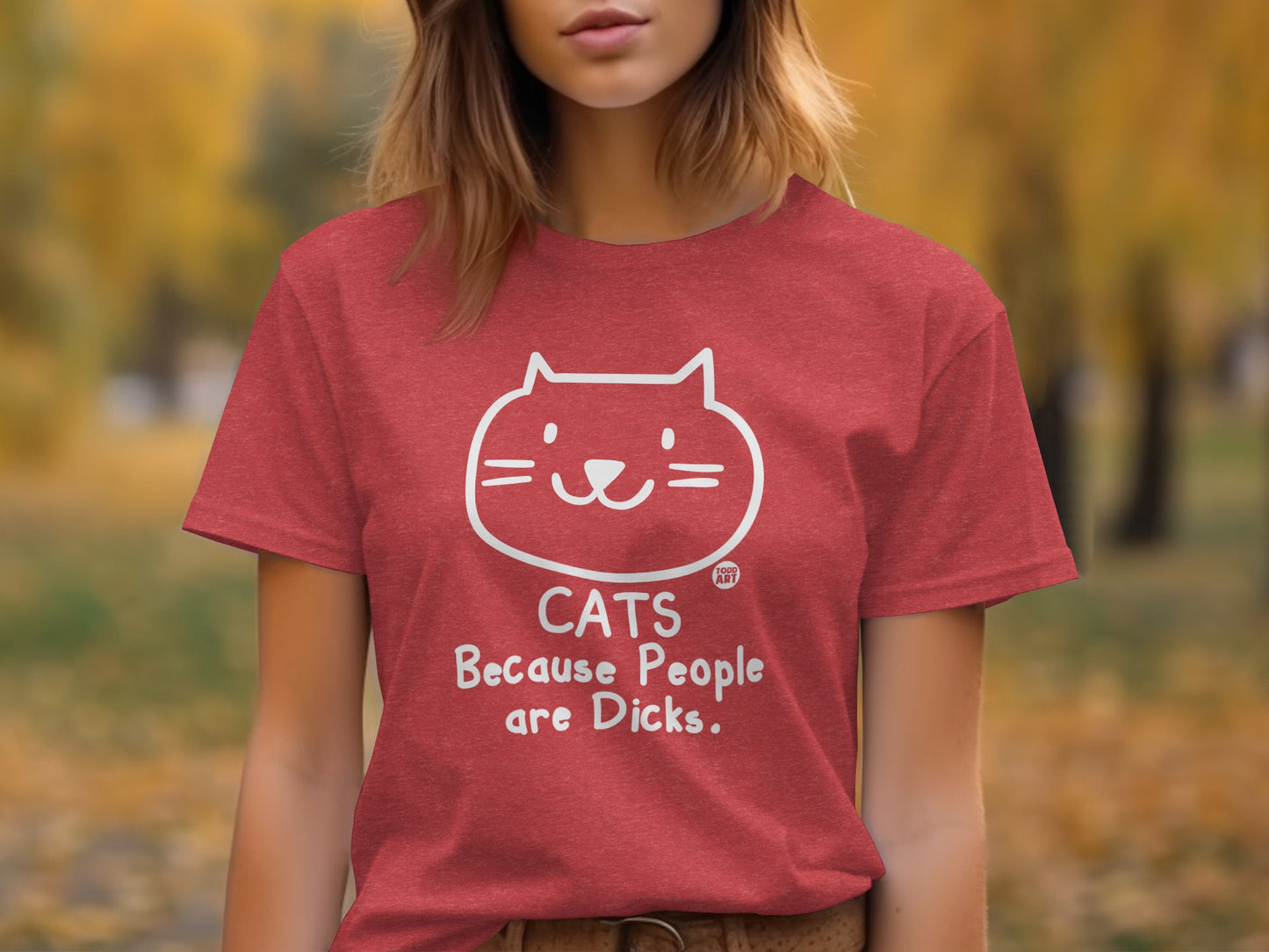 Cats Because People Are Dicks Graphic T Shirt