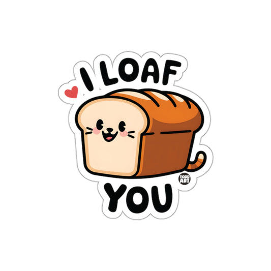 I Loaf You Cute Bread Cat Sticker Adorable Decal