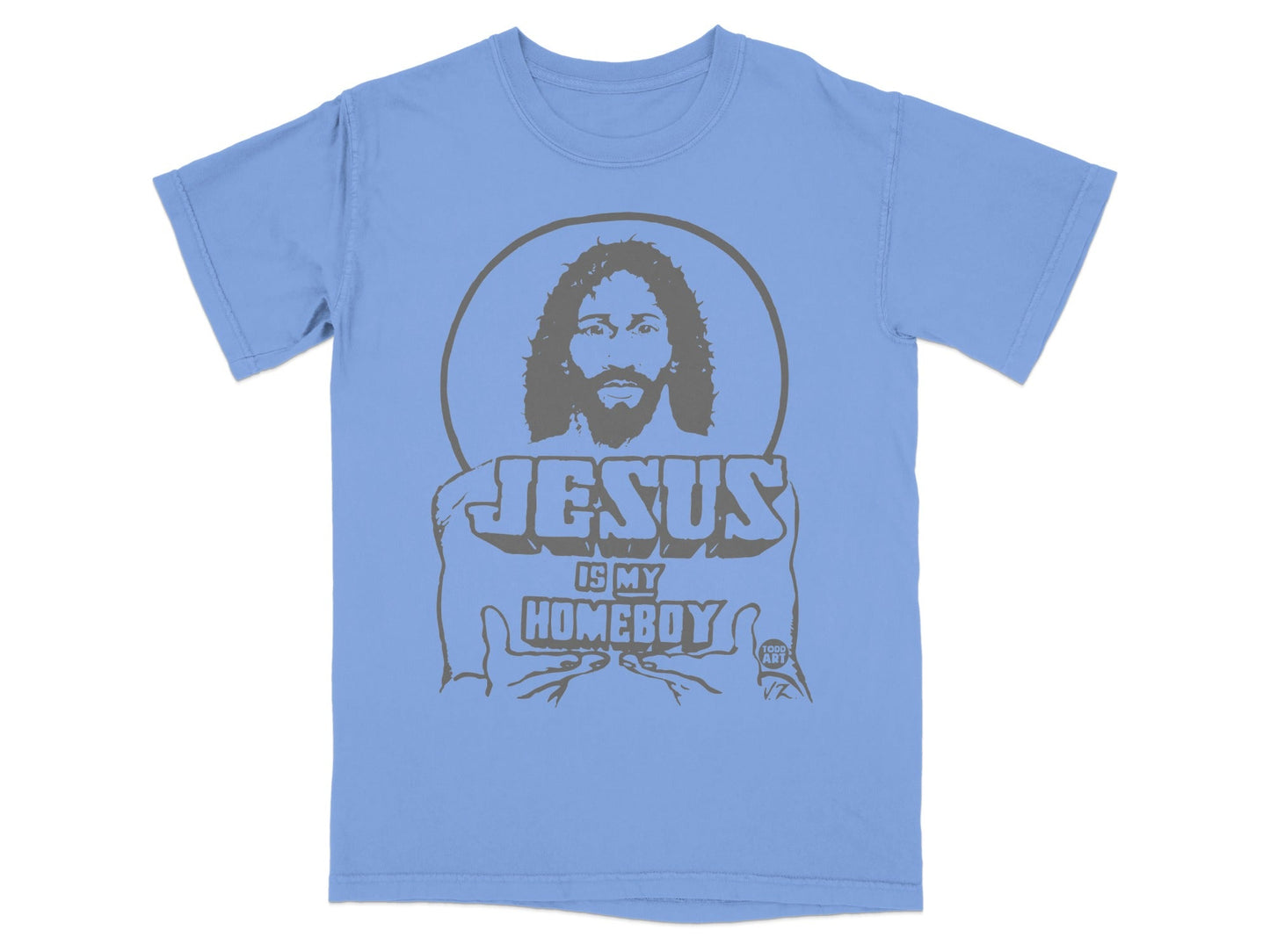 Light blue t-shirt with Jesus graphic and "Jesus is my homeboy" text.
