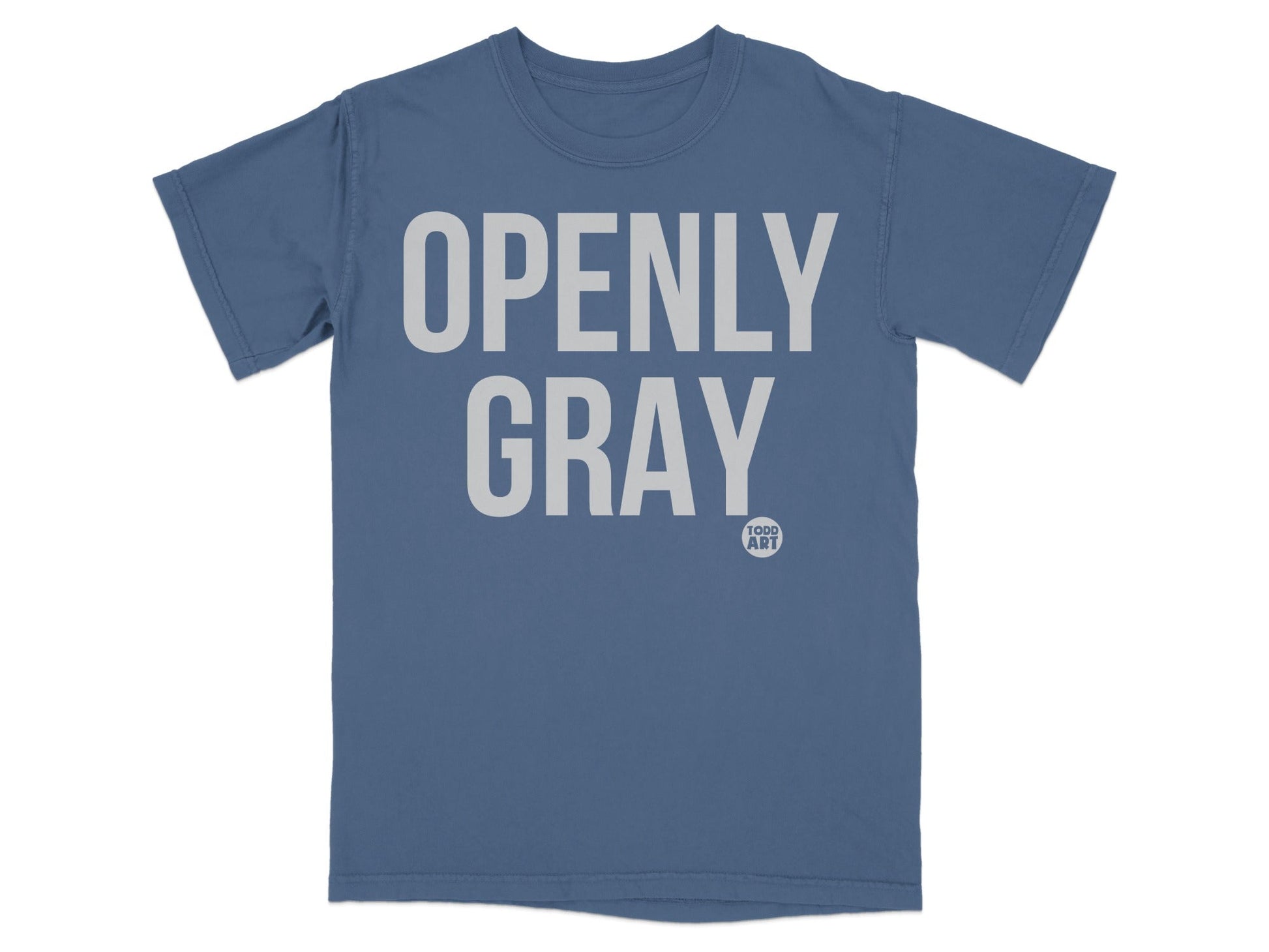 Openly Gray Todd Art Graphic T-Shirt