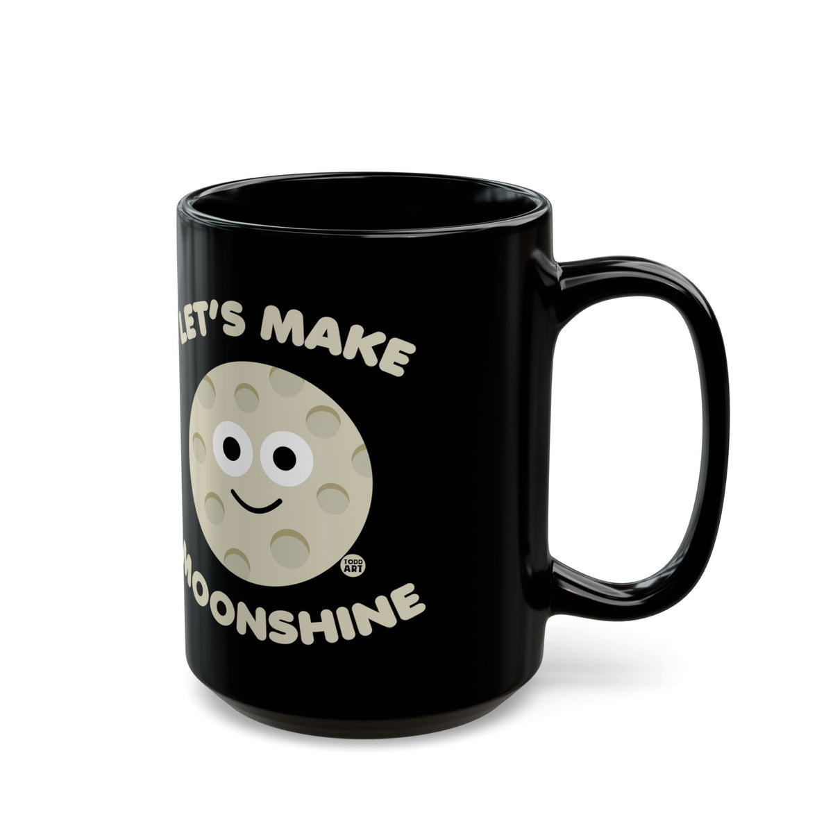 Let's Make Moonshine Todd Art Mug