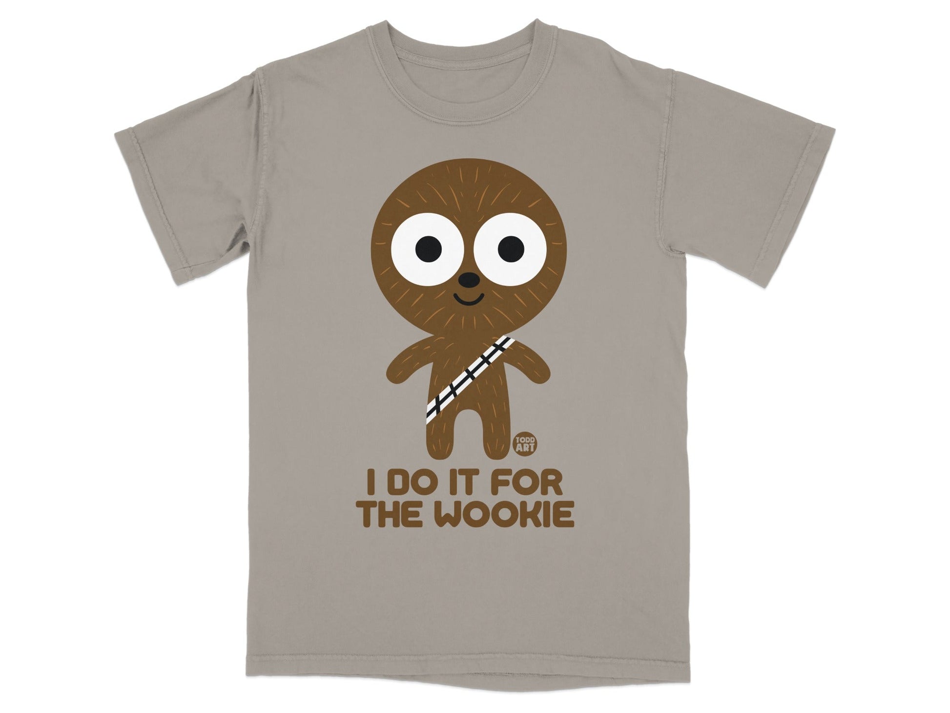 T-shirt with "I DO IT FOR THE WOOKIE" and a cartoon wookiee.