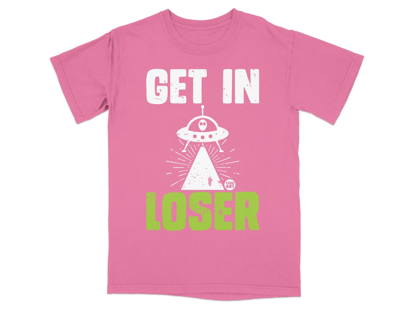 Get In Loser UFO T-Shirt Fun Graphic Tee Shirt