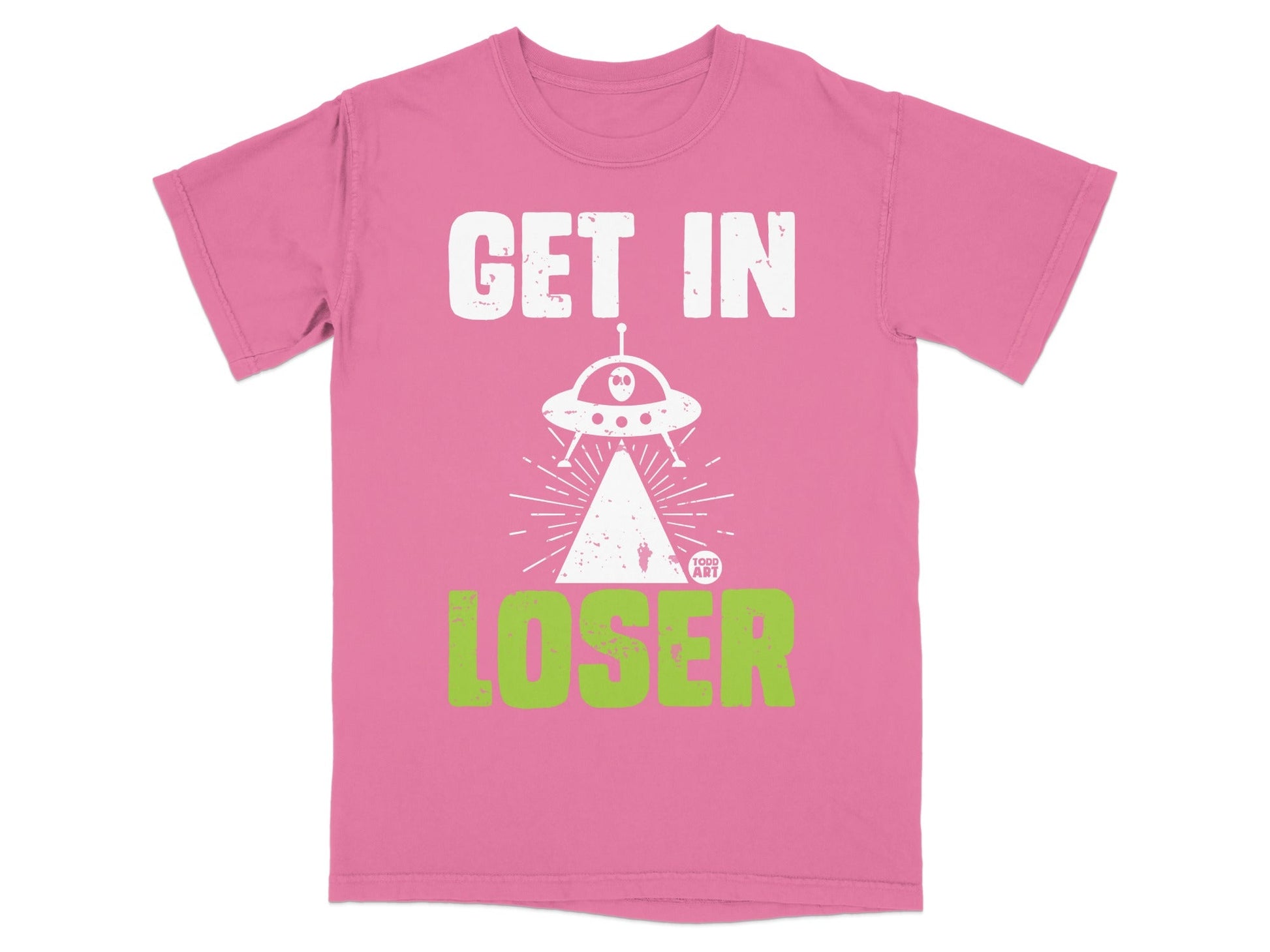 Get In Loser UFO T-Shirt Fun Graphic Tee Shirt