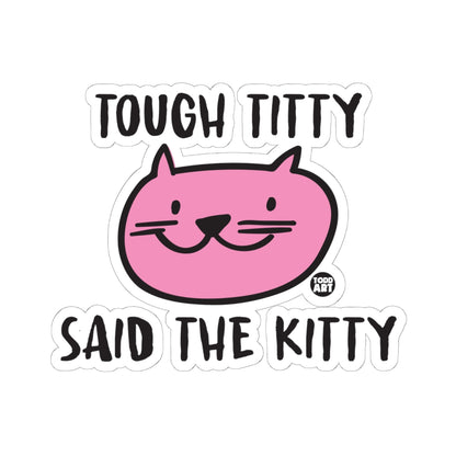 Tough TittyTodd Art Sticker