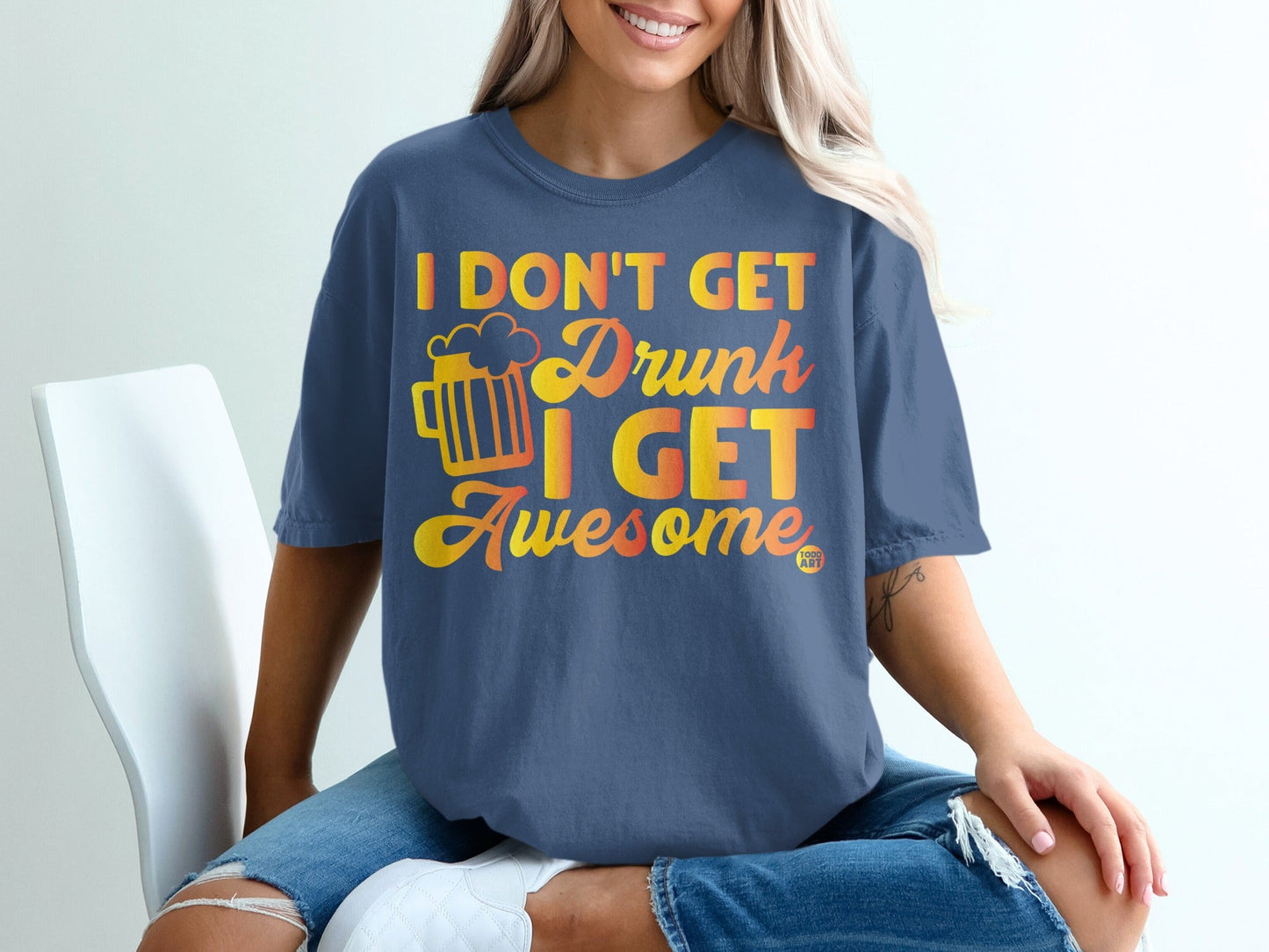 I Don't Get Drunk I Get Awesome Graphic Tee