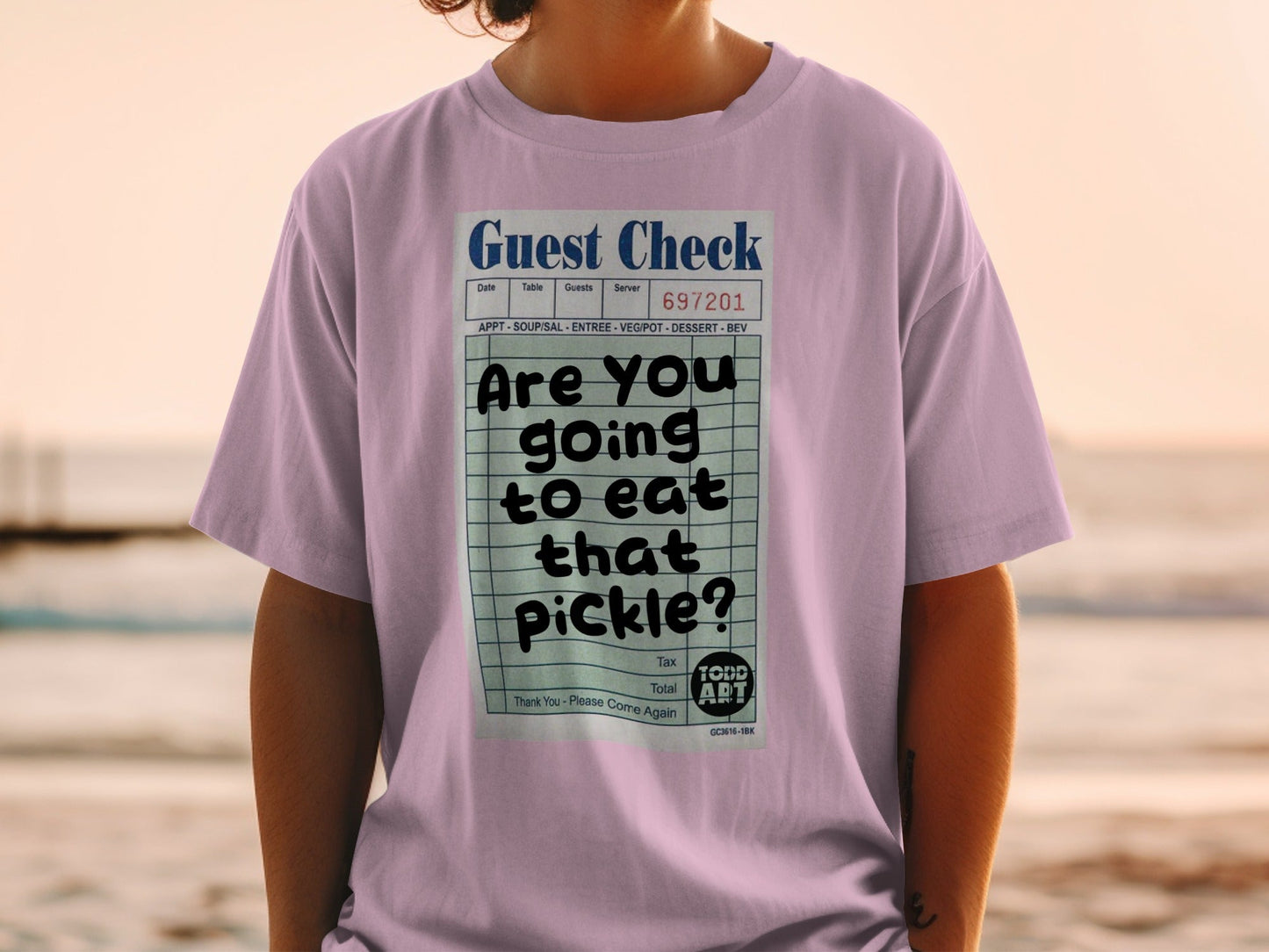 Guest check with "Are you going to eat that pickle?" text.