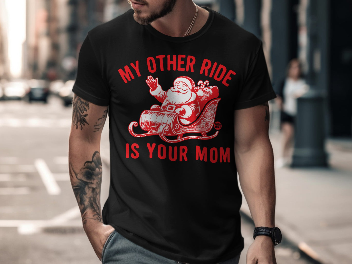 My Other Ride Is Your Mom Christmas Tee