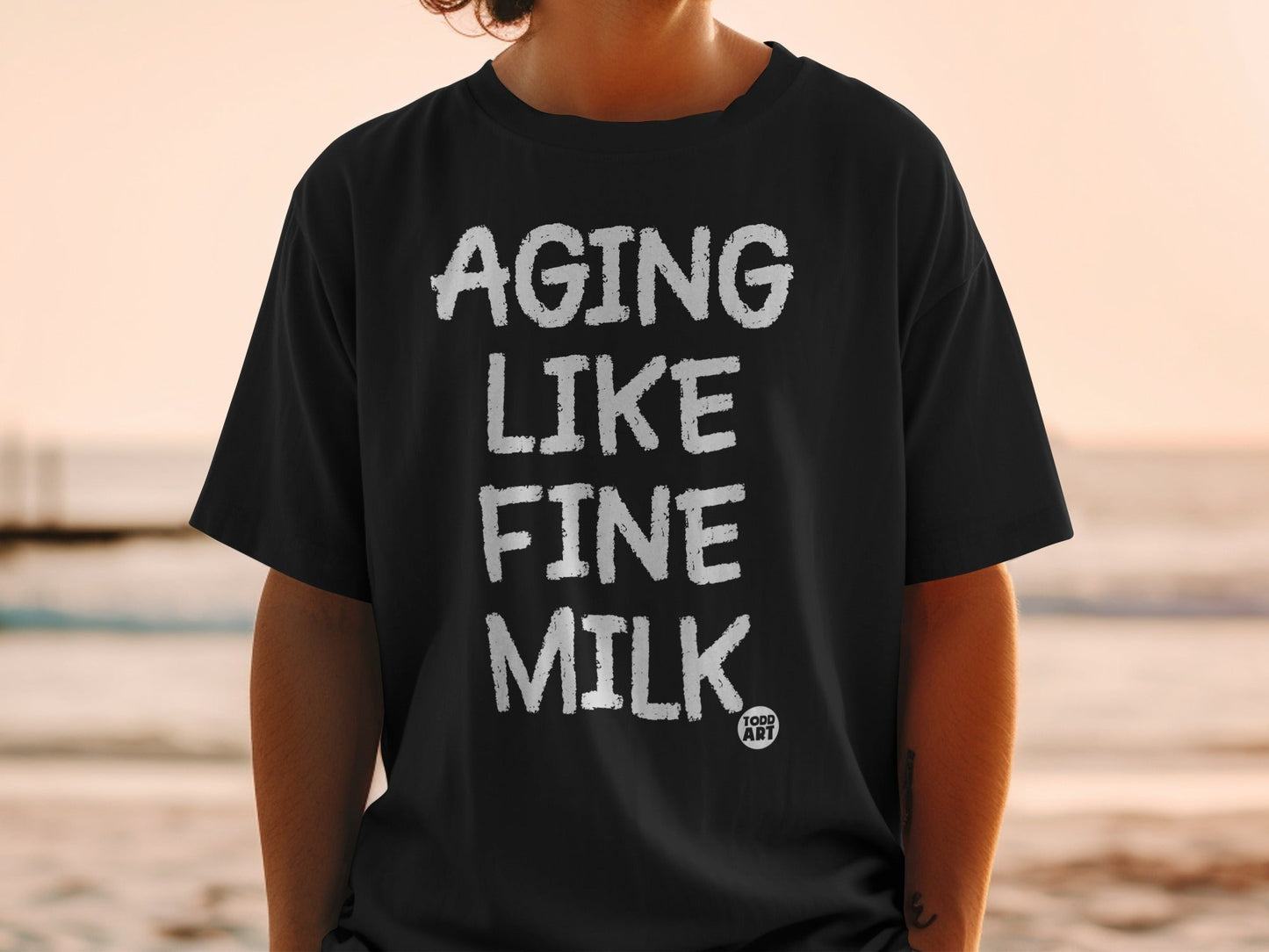 Aging Like Fine Milk Funny Graphic T-Shirt