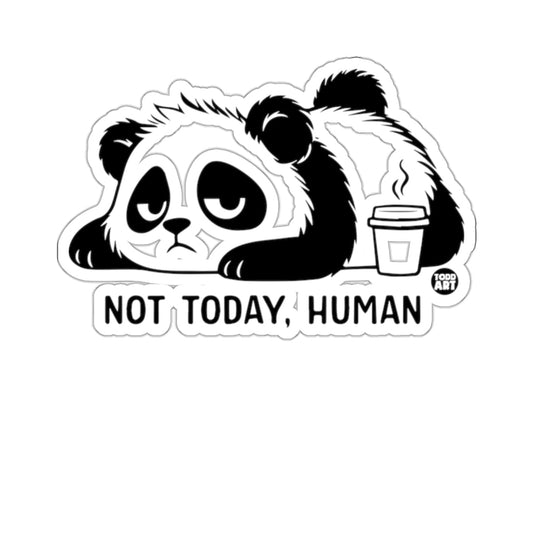Exhausted Panda Coffee NOT TODAY HUMAN 