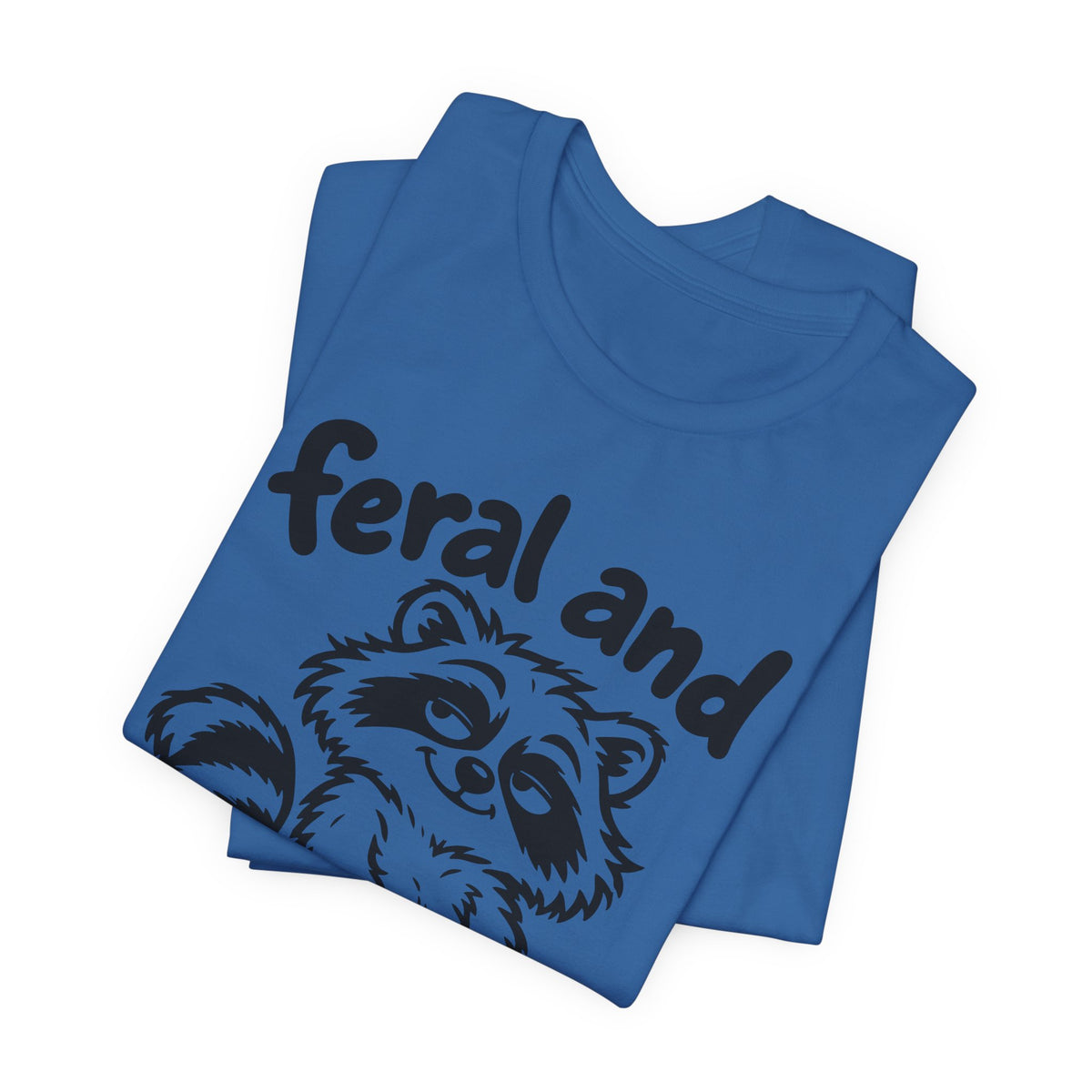 feral and fabulous