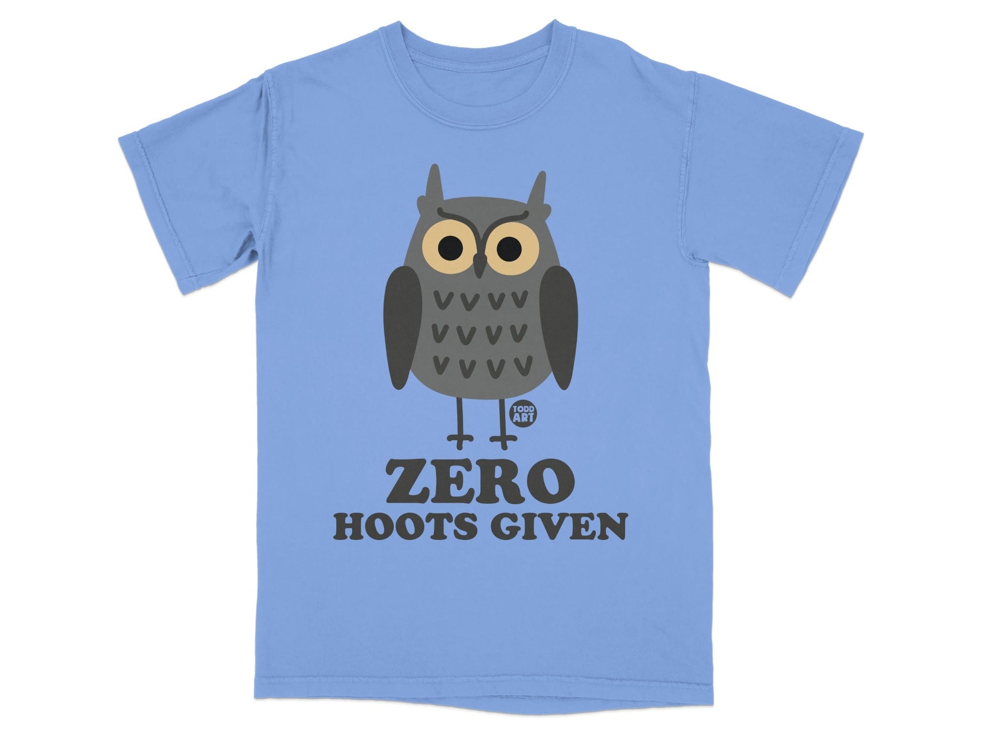 Blue t-shirt with a cartoon owl graphic and text "ZERO HOOTS GIVEN".
