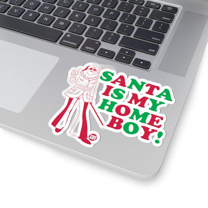 Santa Is My Homeboy Todd Art Sticker