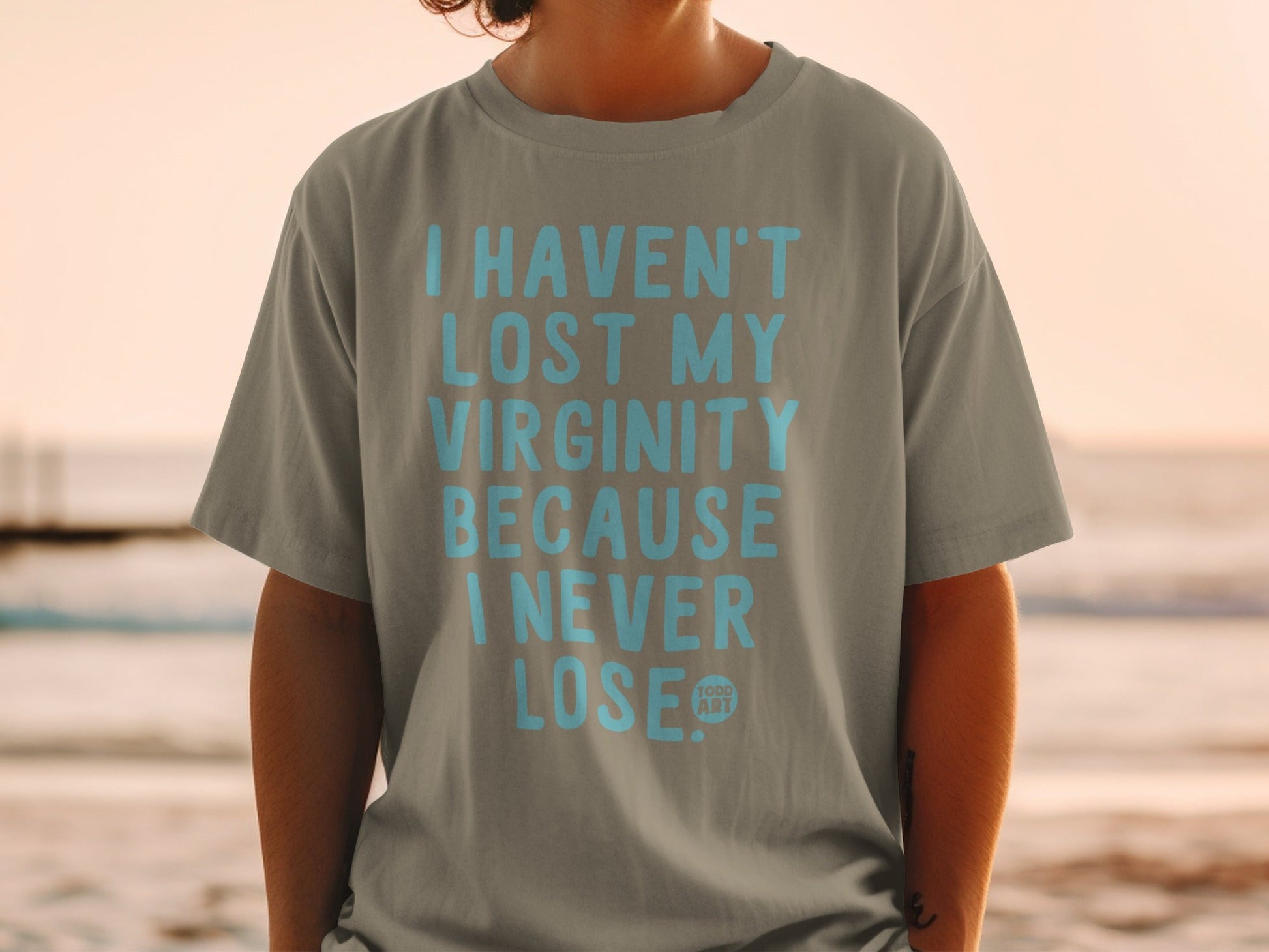I Haven't Lost My Virginity Because I Never Lose Shirt