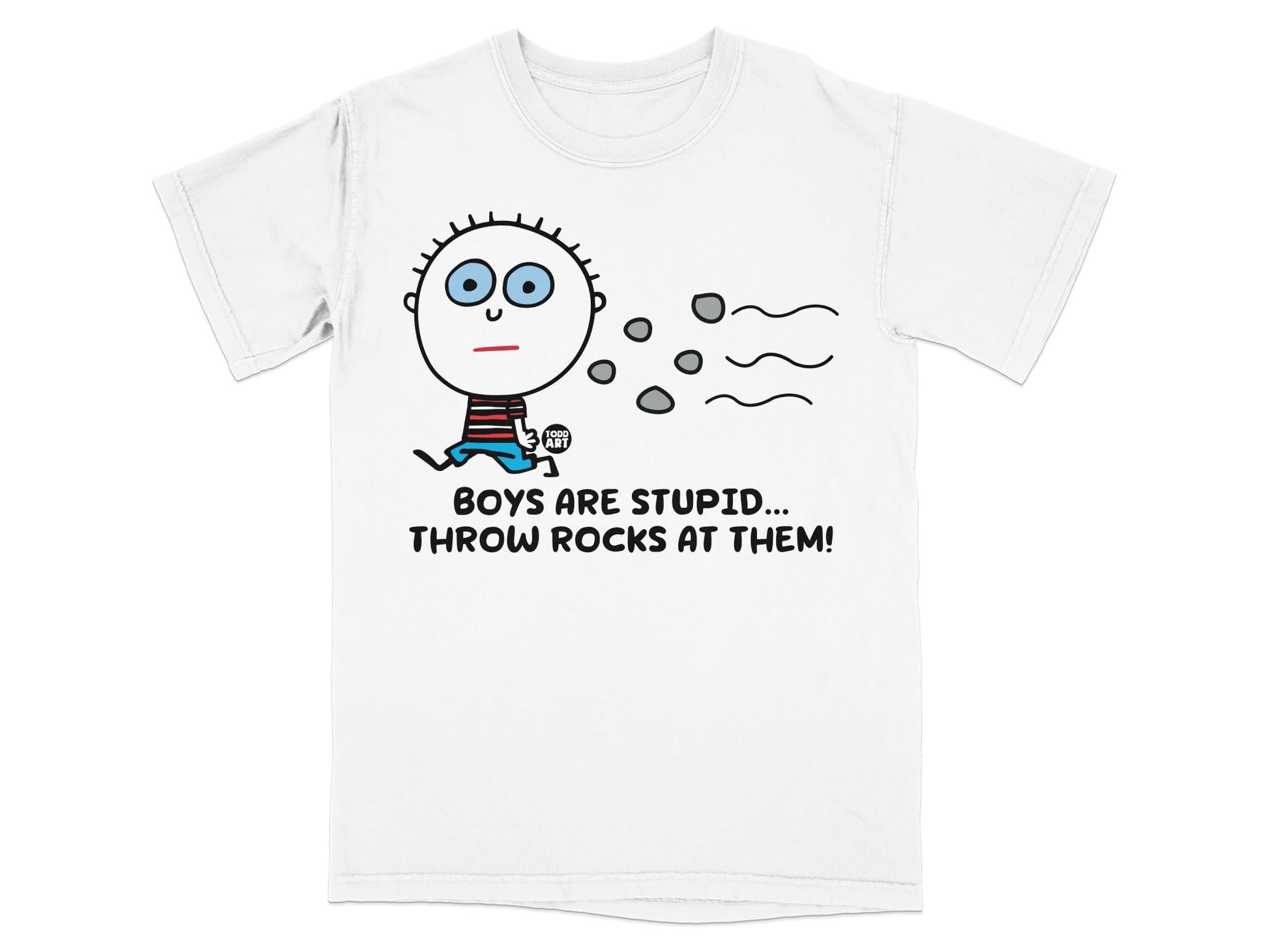 Boys Are Stupid Throw Rocks At Them T-Shirt