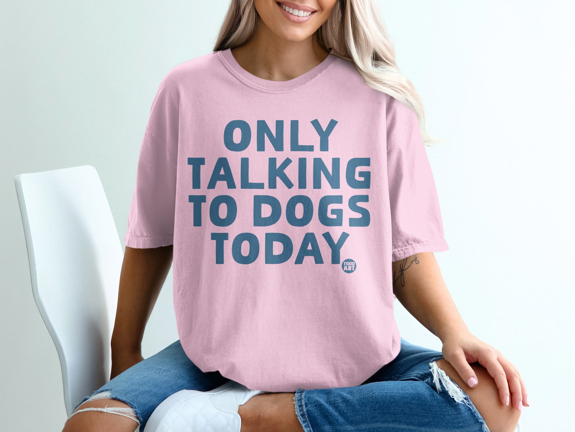 ONLY TALKING TO DOGS TODAY Graphic Tee Shirt