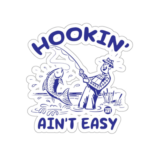 Hookin Aint Easy Man Fishing Funny Cartoon Art sticker