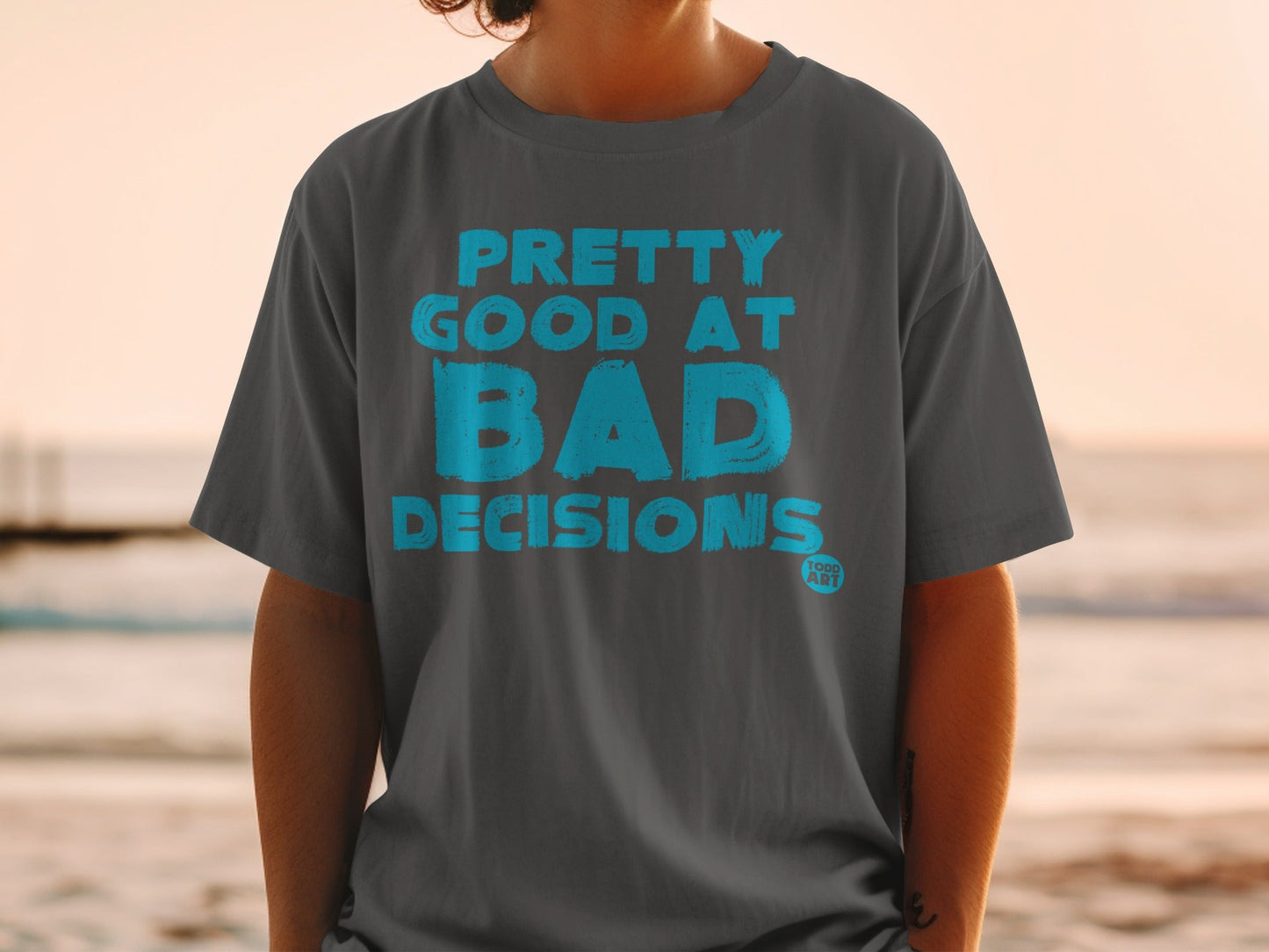 Pretty Good at Bad Decisions Graphic Shirt