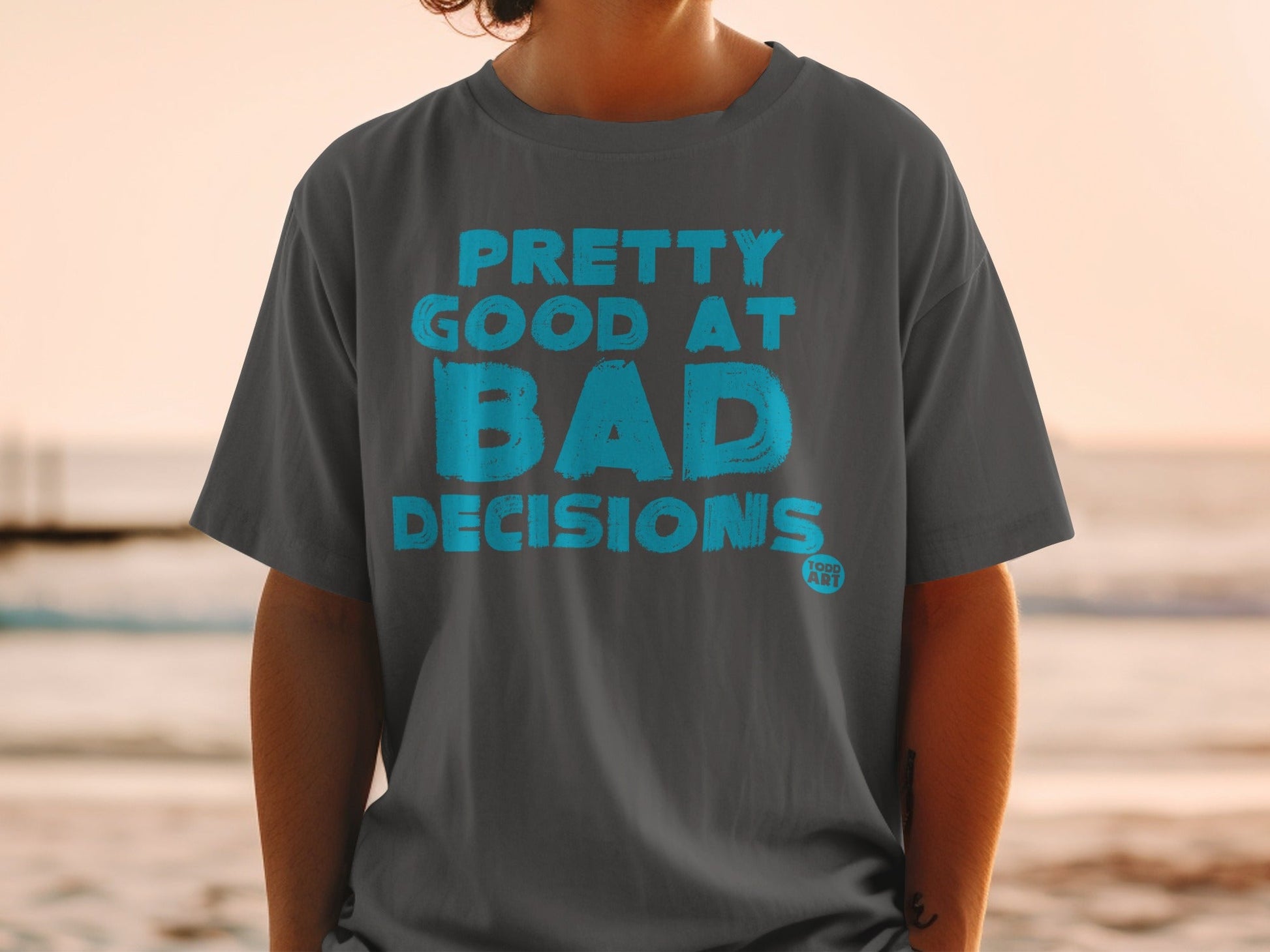 Pretty Good at Bad Decisions Graphic Shirt