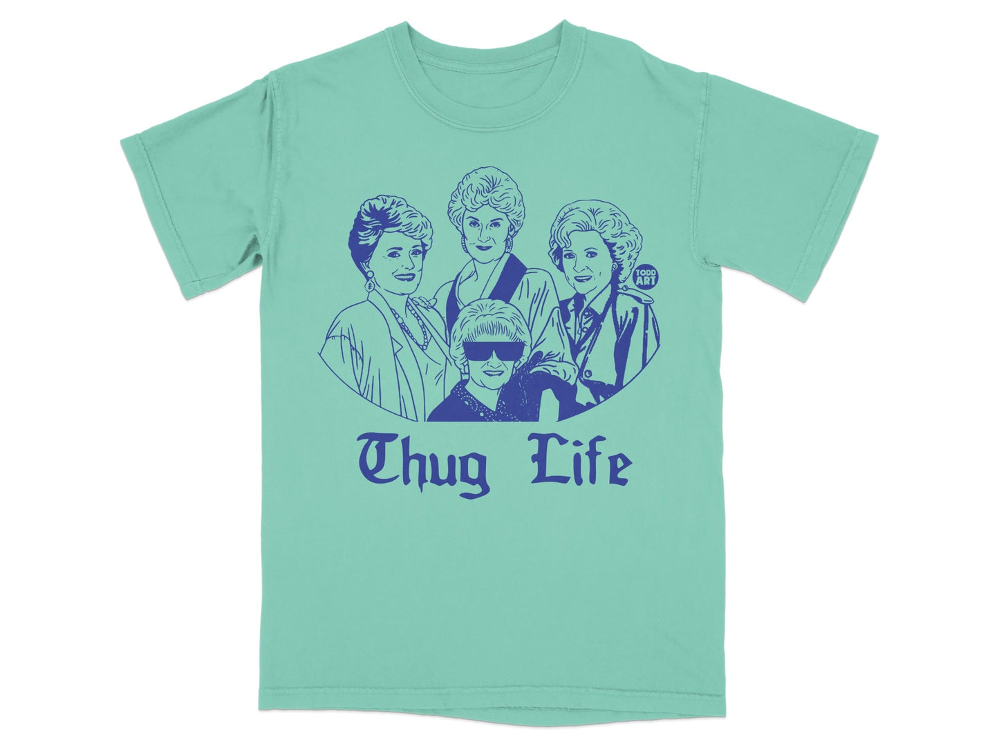 The Golden Girls "Thug Life" graphic tee on a mint green background.