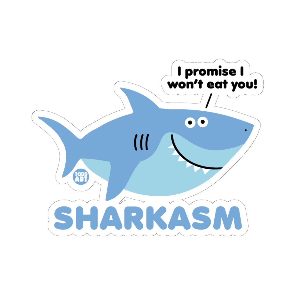 Sharkasm Todd Art Sticker