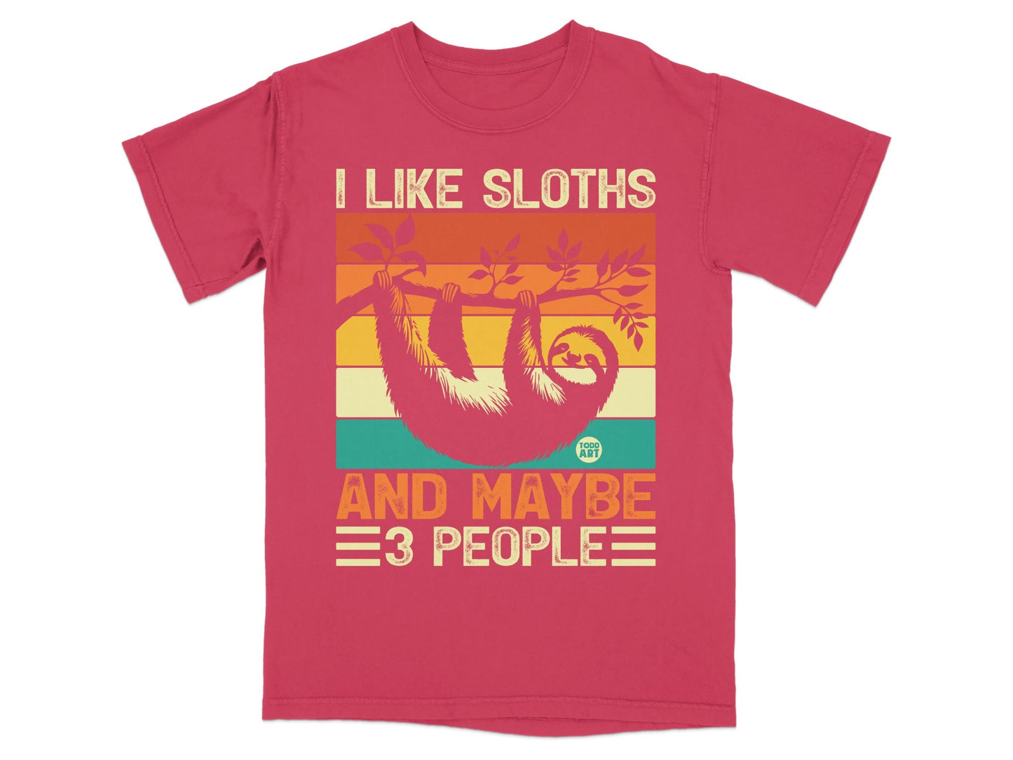 T-shirt with sloth graphic and text "I LIKE SLOTHS AND MAYBE 3 PEOPLE".