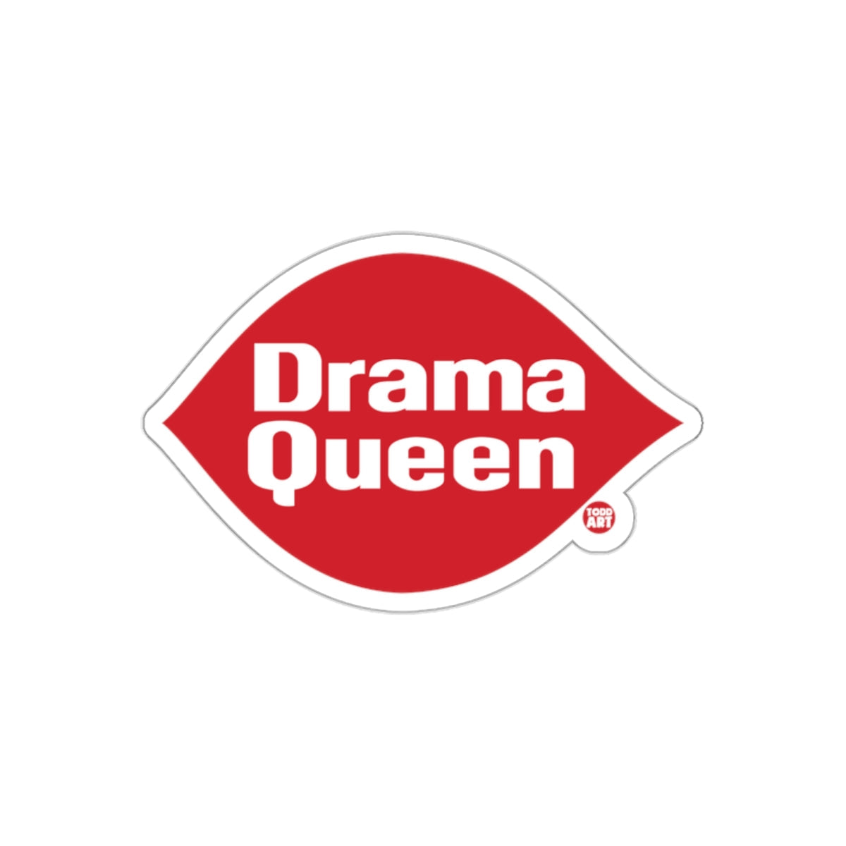 Drama Queen in Red Graphic Todd Art Design sticker