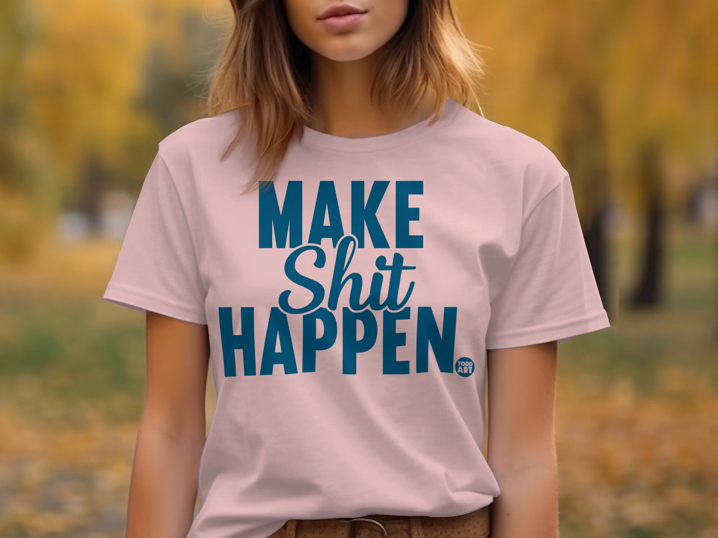 Make Shit Happen Graphic Tee Shirt product