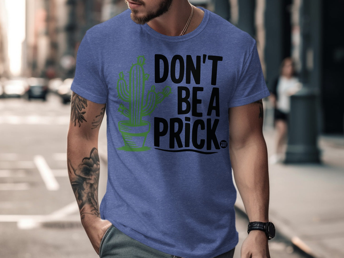 Don't Be a Prick Cactus Graphic Tee Shirt