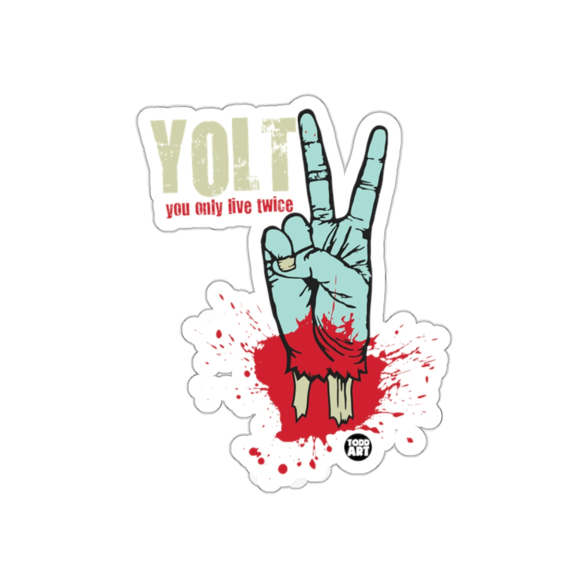 YOLT You Only Live Twice Zombie Hand Sticker