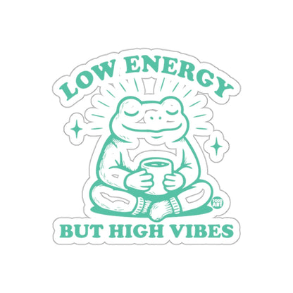 Low Energy But High Vibes Frog Sticker or Decal