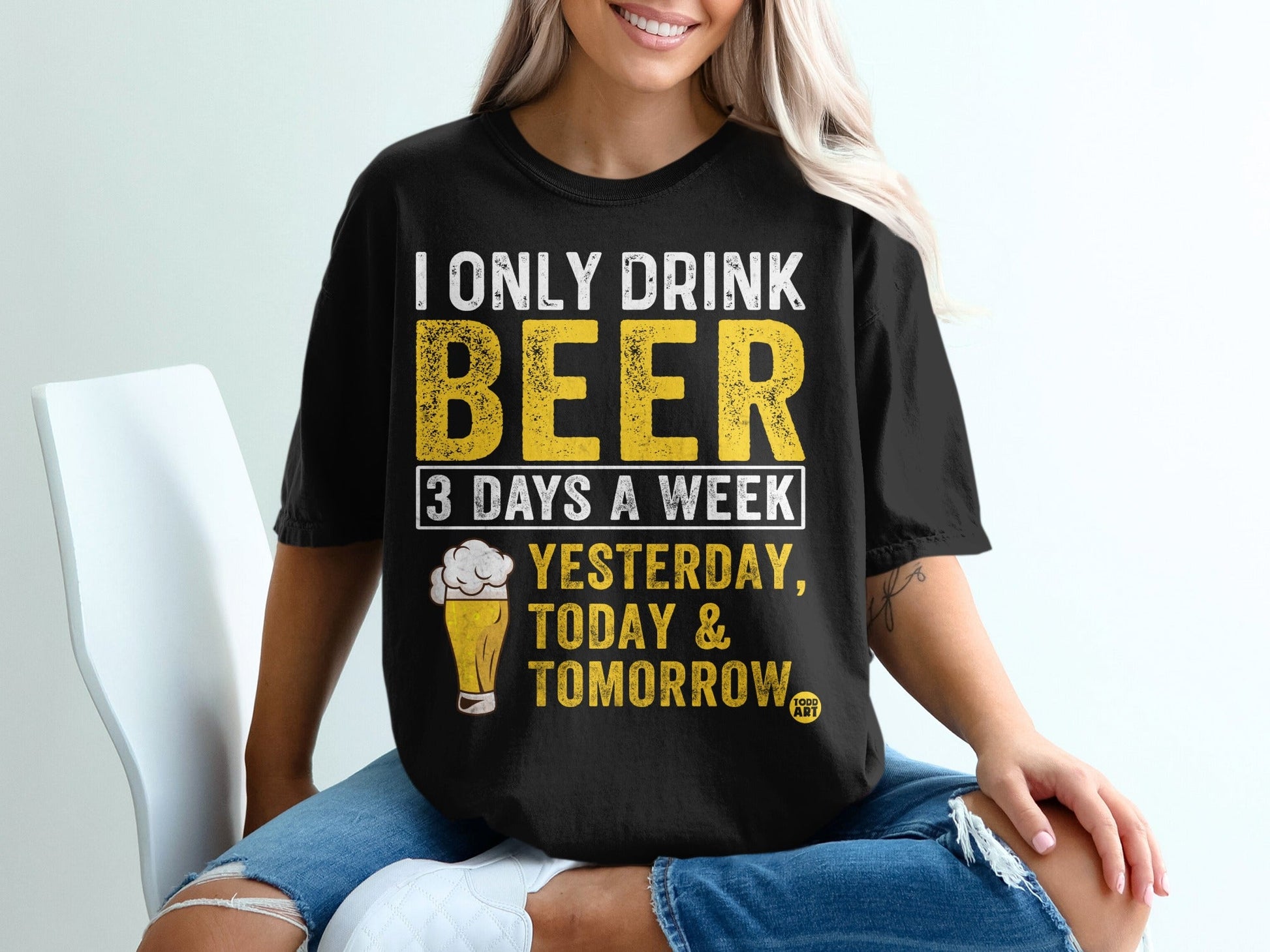 I Only Drink Beer 3 Days a Week Funny T-Shirt
