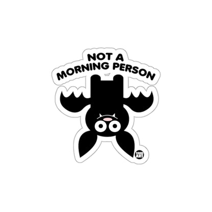 Not a Morning Person Bat Sticker for Fun and Humor
