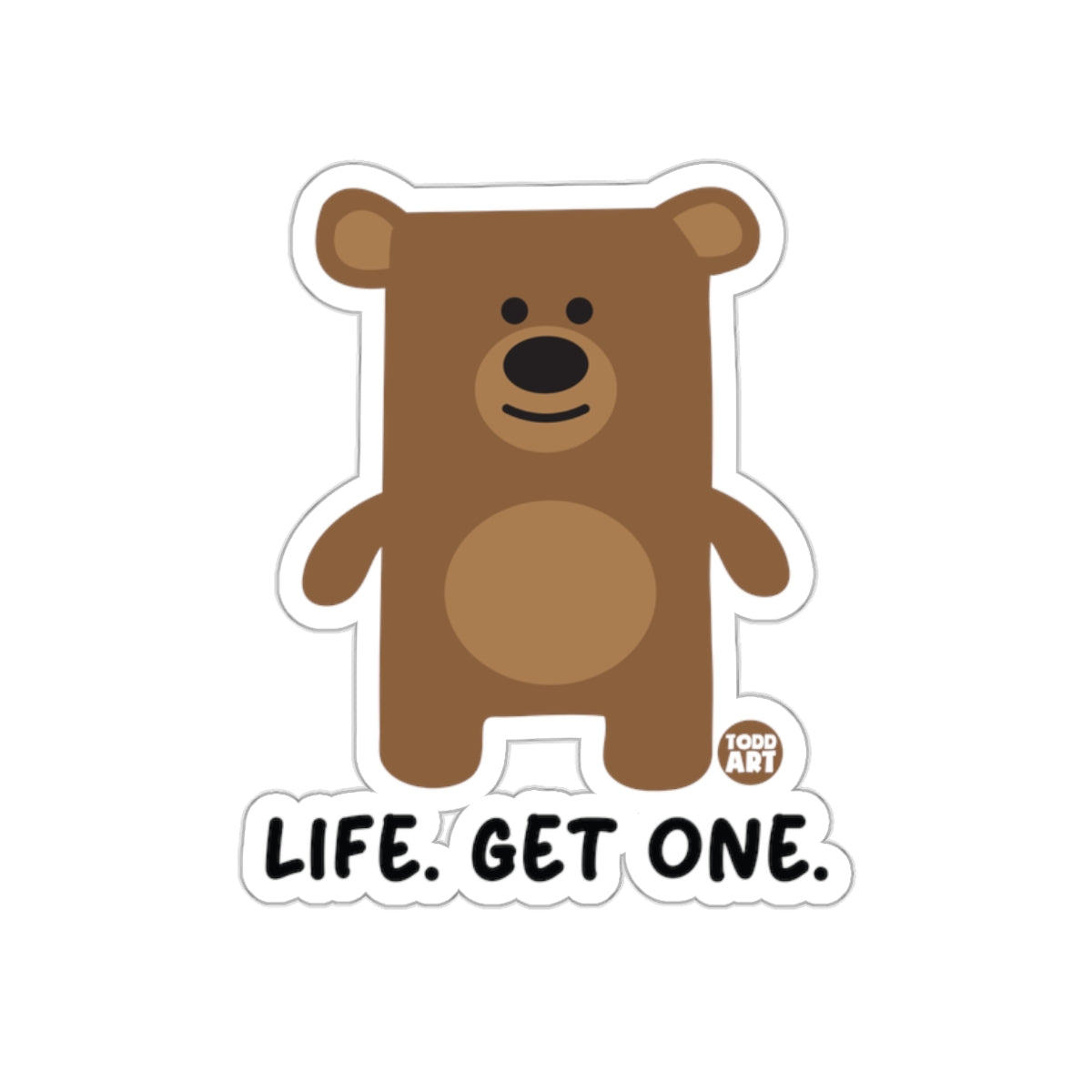 Life Get One Motivational Bear Art Sticker