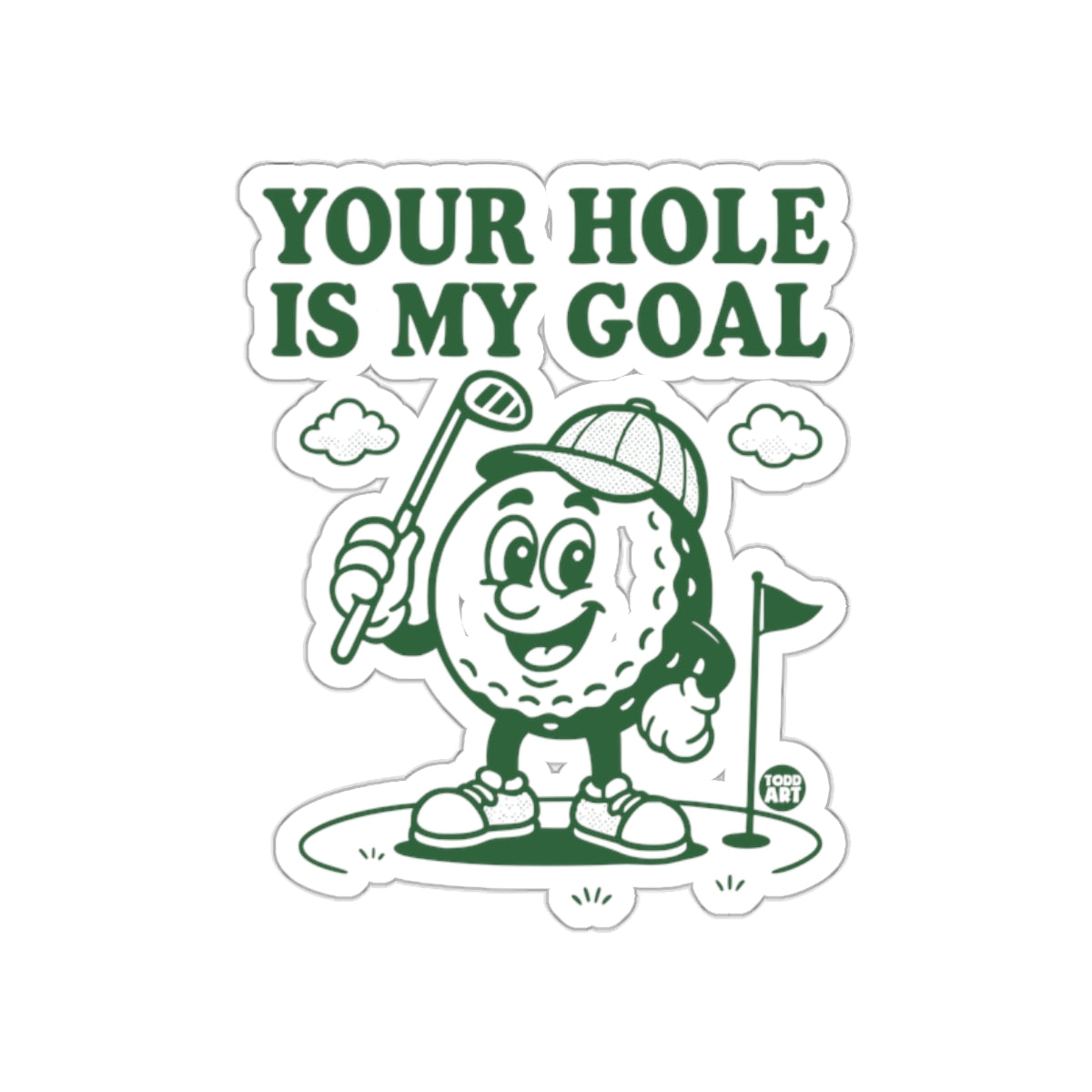 Your Hole Is My Goal Golf Pun Funny Design sticker