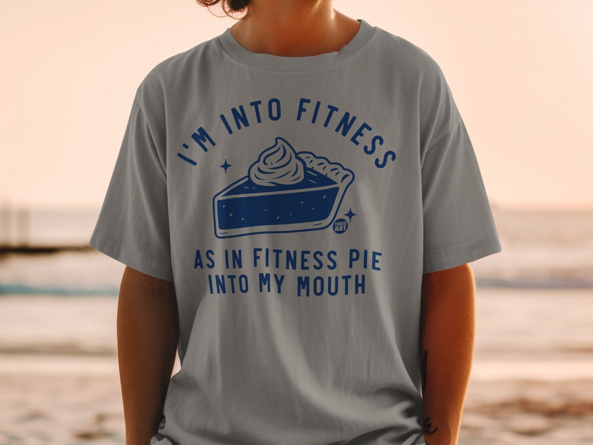 I'm Into Fitness As In Fitness Pie Into My Mouth Shirt
