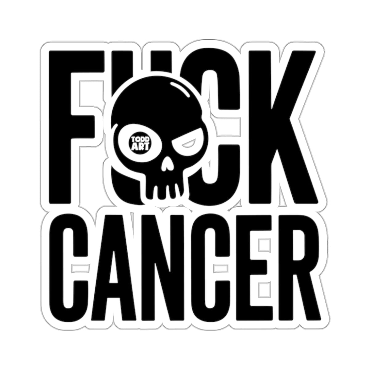 FUCK CANCER Todd Art Skull Graphic Design 
