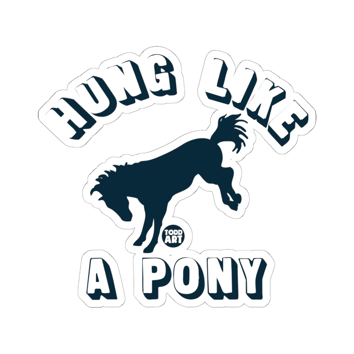 Pony PowerTodd Art Sticker