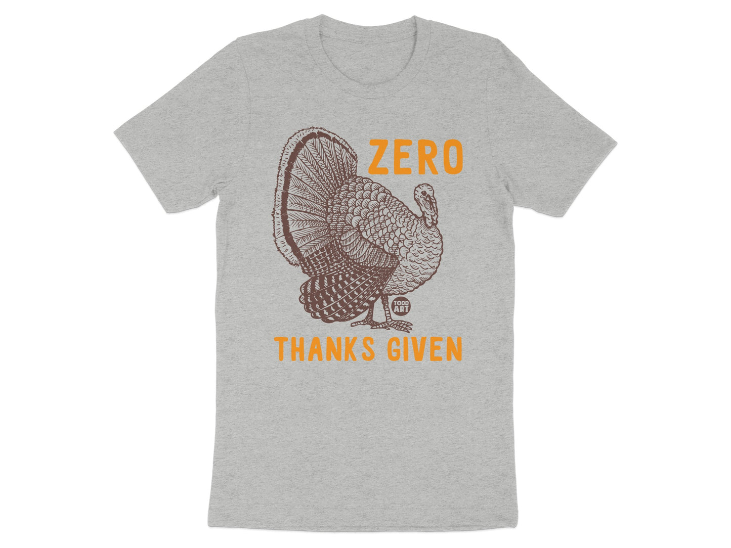 Zero Thanks Given Thanksgiving T-Shirt product type