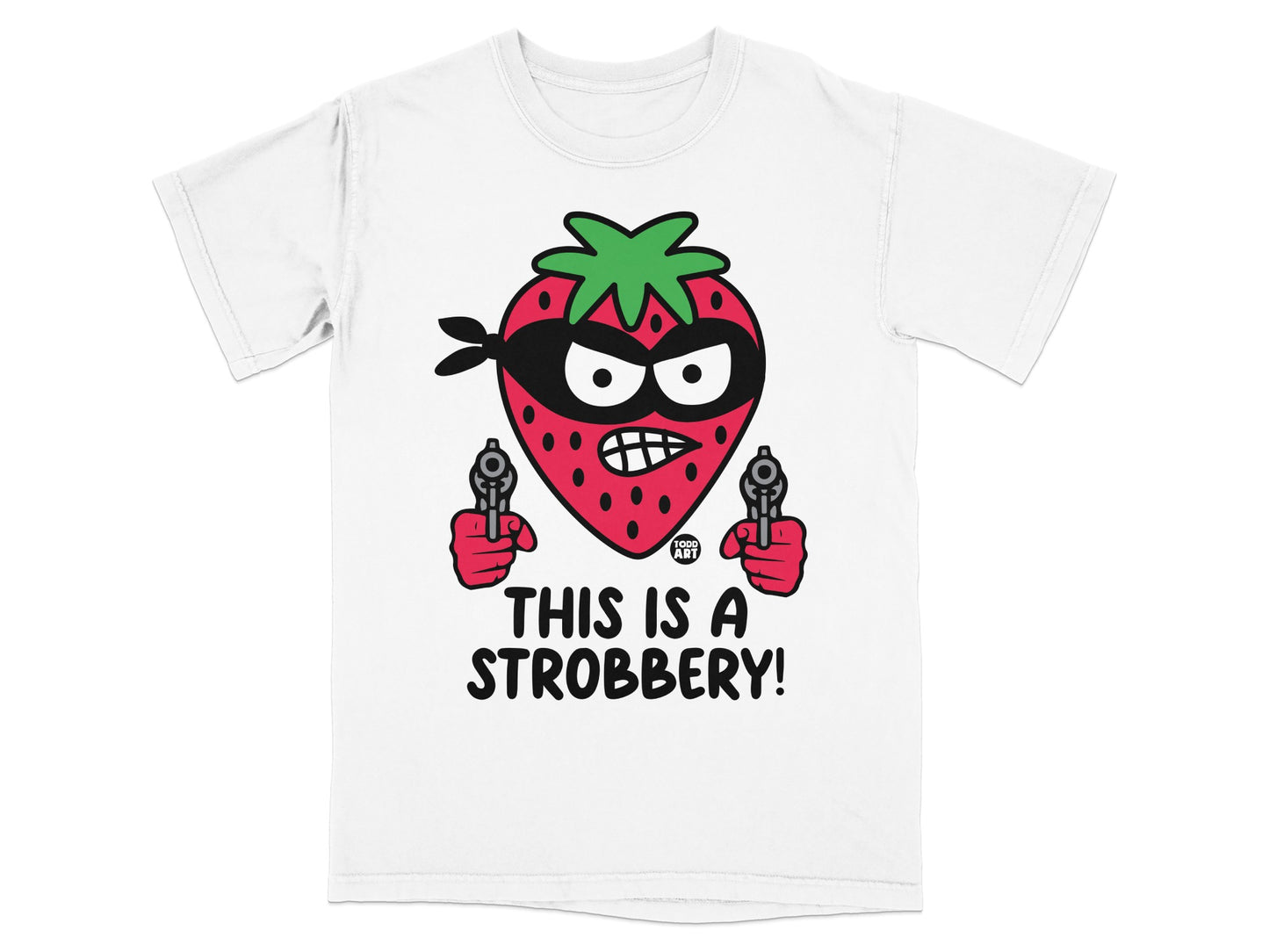 Strawberry Mask Guns Funny Pun This Is A Strobbery product type