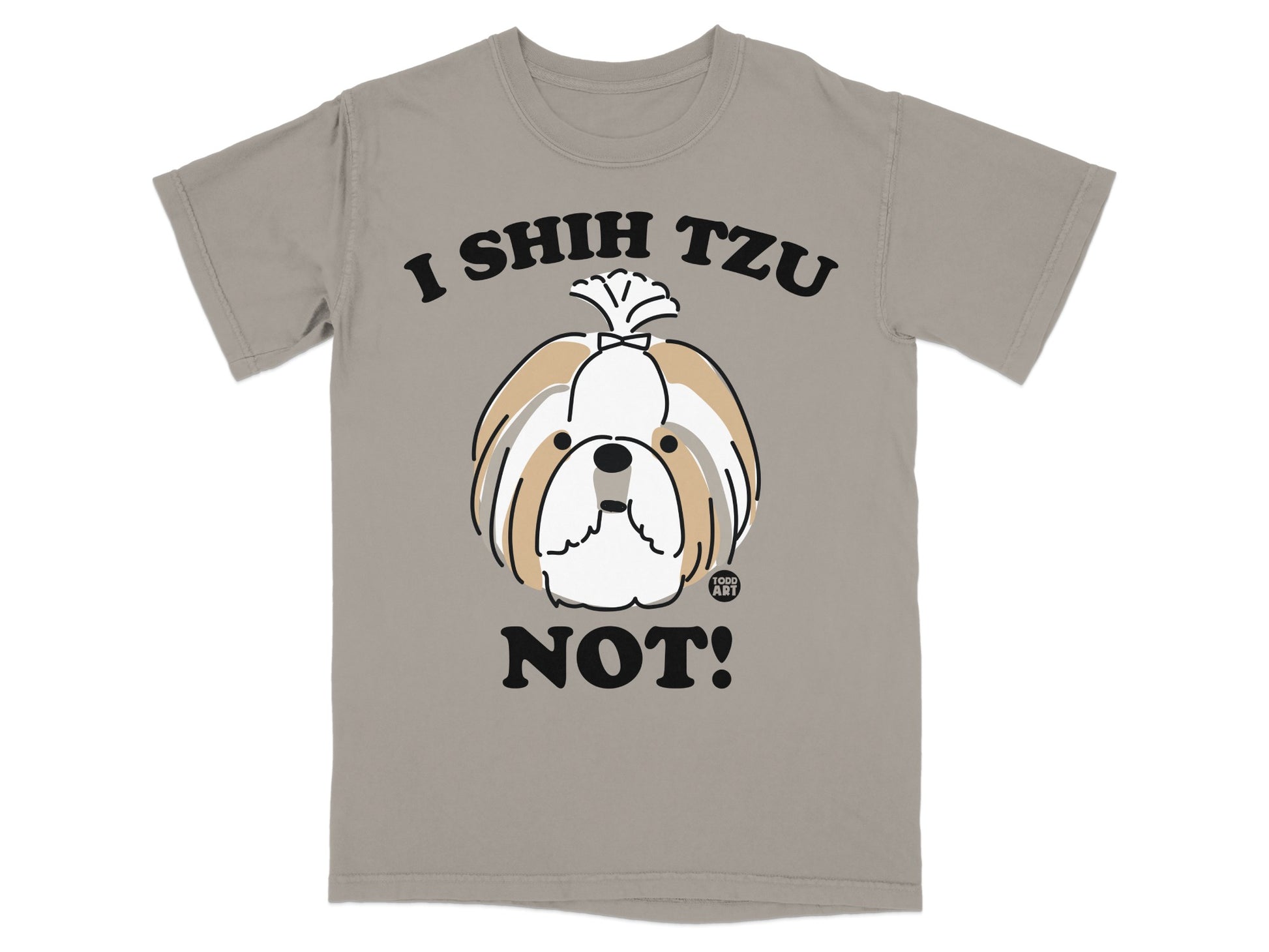 I Shih Tzu Not Funny Dog Lover T-shirt Product