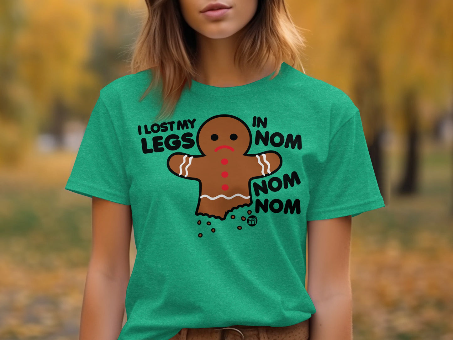 I Lost My Legs in Nom Nom Nom Gingerbread T-Shirt